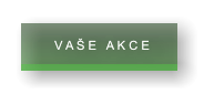 V A Š E   A K C E      V A Š E   A K C E