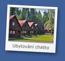Ubytování chatky
