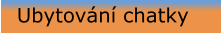 Ubytování chatky